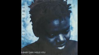 Tracy Chapman – Baby Can I Hold You 1988 [upl. by Lucania801]