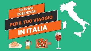 10 FRASI ESSENZIALI PER VIAGGIARE IN ITALIA A1A2 [upl. by Rafferty466]