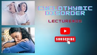 Lecture 05 cyclothymic disorder according to DSM5 in Urdu by Areej Awan [upl. by Aloisia]