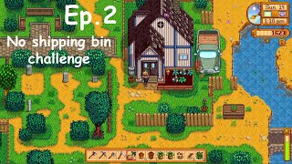 Stardew Valley but you cant sell anything  Ep 2 [upl. by Gnuj800]