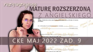 Gramatyka na maturze zadanie 9  Matura Rozszerzona Angielski  Maj 2022 [upl. by Attayek]