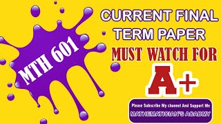 mth601 finel term current paper  mth611 final term paper 2024  mth601 final term 2024 [upl. by Lusty]