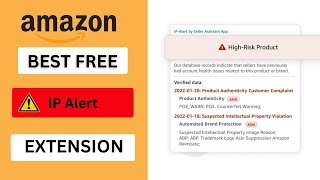 Best Free IP Alert Extension  Amazon FBA [upl. by Senilec727]