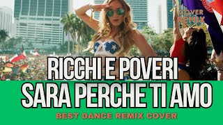 Sara Perche Ti Amo  Ricchi E Poveri Geo Da Silva Canello amp GeorgeBuldy dj club cover remix [upl. by Ueihtam]