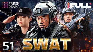 【Multisub】SWAT EP51  💥Special Forces  Military Kung Fu  Ren Tian Ye Xu Hong Hao  Fresh Drama [upl. by Kalvn]