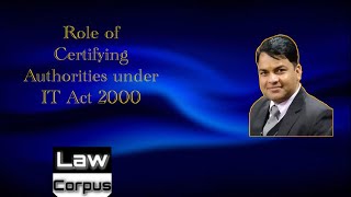 Lecture 12 Role of certifying Authorities [upl. by Alleiram]