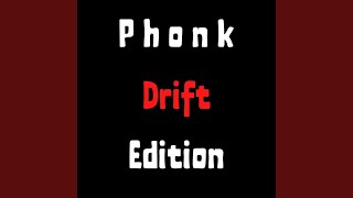 Phonk Drift Edition [upl. by Tatman]