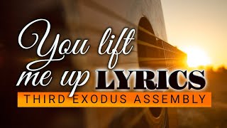 You Lift Me Up Lyrics  Third Exodus Assembly Songs 2021 [upl. by Falconer399]