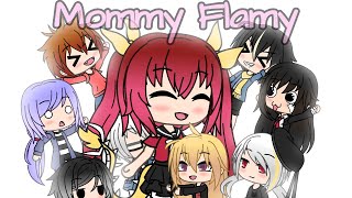 Mommy Flamy  Gacha Life [upl. by Eikram]