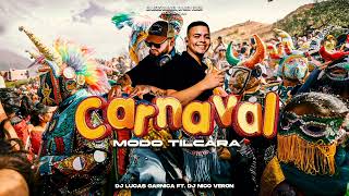 CARNAVAL 2024 MODOTILCARA  Dj Lucas Garnica Ft DjNicoVeron 😈 [upl. by Petuu]