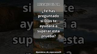 ¿Te has preguntado si Dios te ayudará a superar esta prueba [upl. by Nylirahs]