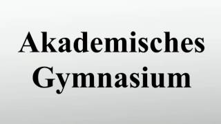 Akademisches Gymnasium [upl. by Alokin543]