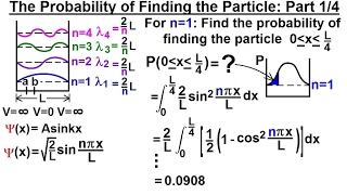 Physics  Ch 66 Ch 4 Quantum Mechanics Schrodinger Eqn 21 of 72 Prob of Finding Particle 1 [upl. by Edalb]