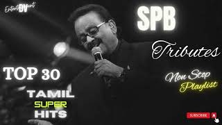 SPB HITS Tamil  SPB TOP 30 MELODY HITS  SPB All Time Hits  SPB Top Hit Songs  Jukebox [upl. by Ludwig]