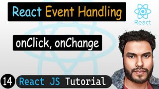 Event Handling in React  onClick  onChange onFocus onBlur event  React JS Tutorial [upl. by Bunns]