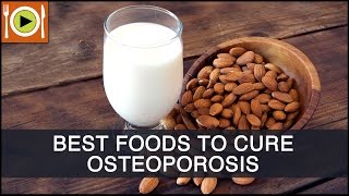 Foods to Cure Osteoporosis  Including Calcium Magnesium amp Vitamin D Rich [upl. by Leno155]