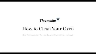 How to Clean Your Thermador Oven [upl. by Mccollum]