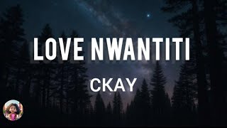 Love Nwantiti  CKAY  Remix  trendingsong lyricsvideo youtubevideo aesthetic slowedandreverb [upl. by Dinny]