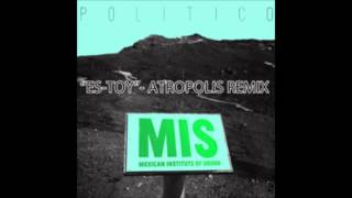 mexican institute of sound  estoy atroplolis rmx [upl. by Cullin655]