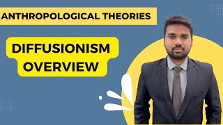 Diffusionism Overview  Anthropological Theories for UPSCPCS [upl. by Gurney612]