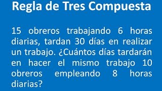 Regla de Tres Compuesta Ejercicio 1 [upl. by Eilyac743]