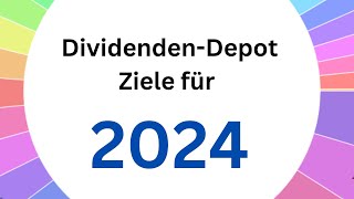 Ziele 2024 und Rückblick Ziele 2023  DividendenDepot  AktienOnkel [upl. by Hadwyn826]