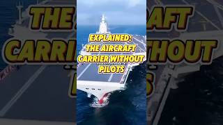 Explained The Aircraft Carrier Without Pilotsshorts [upl. by Pesvoh367]