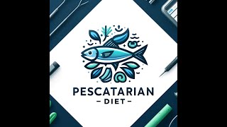 Unlocking the Health Benefits of the Pescatarian Diet A Complete Guide [upl. by Aynad202]