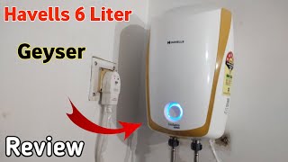 Havells 6 Liter water geyser review  best geyser in 2022 [upl. by Ybreh]