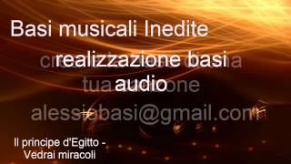 Il principe dEgitto vedrai miracoli base audio karaoke [upl. by Oria278]