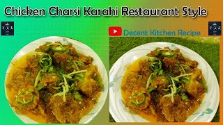 Charsi Chicken Karahi Street Style I Peshawari Charsi Chicken Karahi Chicken karahi Recipe  By DKR [upl. by Jsandye579]