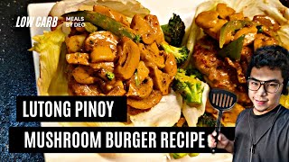 Lutong Pinoy Low Carb Burger Recipe Keto Approved [upl. by Eskil58]