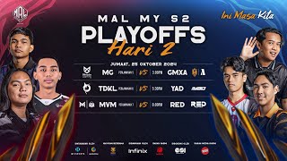 MAL MY S2  PLAYOFF HARI KEDUA 🔥 [upl. by Christye]