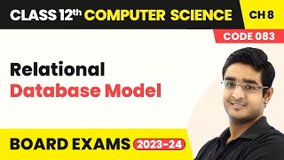 Relational Database Model  Database Concepts  Class 12 NCERT Computer Science Chapter 8 202223 [upl. by Middle70]