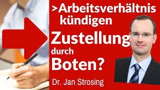 ✔ Kündigung des Arbeitsverhältnisses ► Zustellung per Boten   eLearning Arbeitsrecht [upl. by Levana]