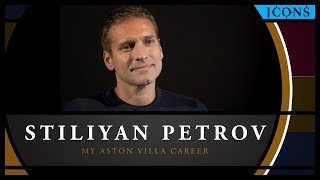 Icons Stiliyan Petrov interview – My Aston Villa career [upl. by Georgeta]