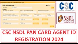 CSC NSDL PAN CARD AGENT ID REGISTRATION 2024 csc cscvle cscupdate cscnews cscin nsdlpancard [upl. by Kcirdle510]