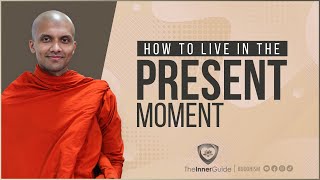 How to live in the present moment  Buddhism In English [upl. by Enilrek]