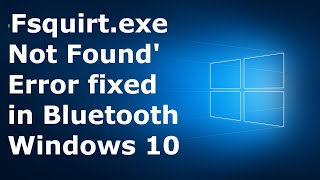 Bluetooth File Transport Utility not working  Windows cannot find Fsquirt Error Fixed [upl. by Behah]