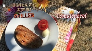 Tomatenbrot  Grillrezept [upl. by Vinn]