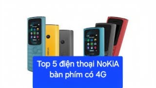 5 loại điện thoại Nokia cục gạch có 4g bạn nên xem [upl. by Nivlad]