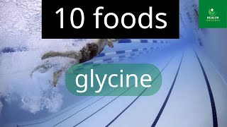 10 foods highest in glycine  glycine  Health Templewas [upl. by Bicknell]