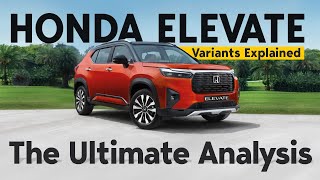 Honda Elevate Variants Explained  SV V VX ZX  The Ultimate Analysis  Sep 2023 [upl. by Avid]