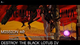 Daemon X Machina Mission 40  Destroy Black Lotus IV [upl. by Persian]