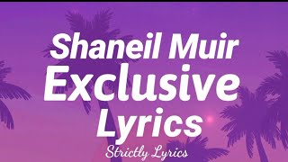 Shaneil Muir  Exclusive Lyrics  Strictly Lyrics [upl. by Gorey]