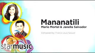 Marlo Mortel and Janella Salvador  Mananatili Audio 🎵  Himig Handog 2016 [upl. by Alphonse]