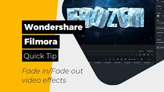 Filmora 12  Fade in and Fade out video effects  A quick tip  Wondershare Filmora [upl. by Salvidor]