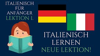 ✅ Italienisch Phrasen für Anfänger • ITALIENISCH lernen • Lektion 1 • Italienisch zu sprechen • 📚 [upl. by Samale100]