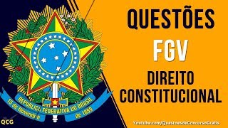 Questões de Direito Constitucional FGV [upl. by Mallory]