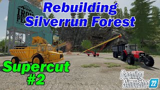 SUPERCUT of Rebuilding Silverrun Forest on Farming Simulator 22  Part 2 [upl. by Wadell312]